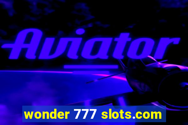 wonder 777 slots.com